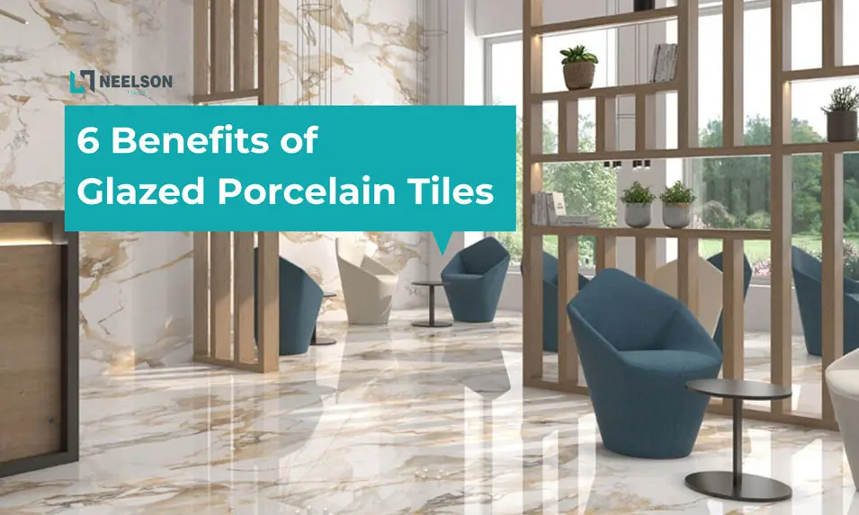 Advantages of Glazed Porcelain Tiles