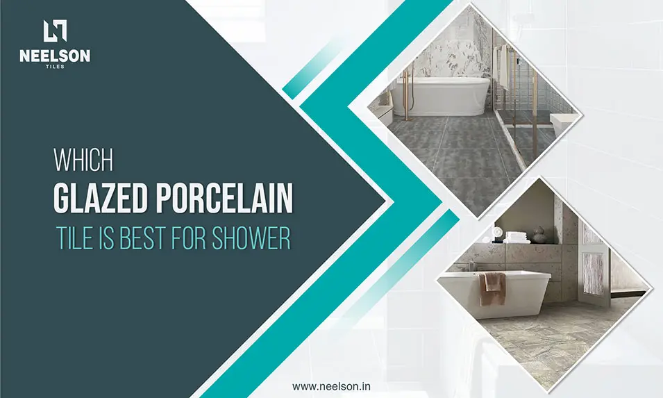 wich glazed porcelain tiles is best for shower wich glazed porcelain tiles is best for shower