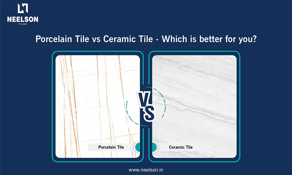 Porcelain Tile vs Ceramic Tile - Which is better for you?