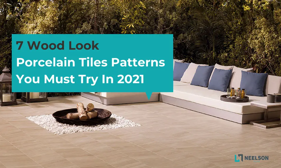 Wood Look Tile Patterns To Try In 2021